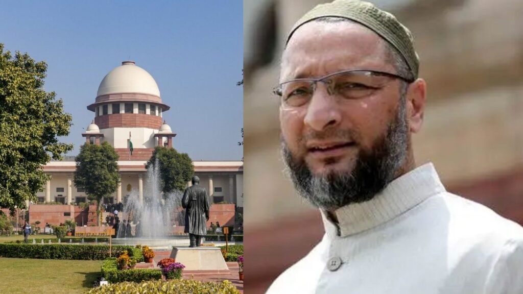 Asaduddin Owaisi Moves SC Over SIR, CJI Assures Early Hearing